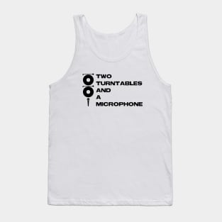 2 Turntables and a Microphone Tank Top